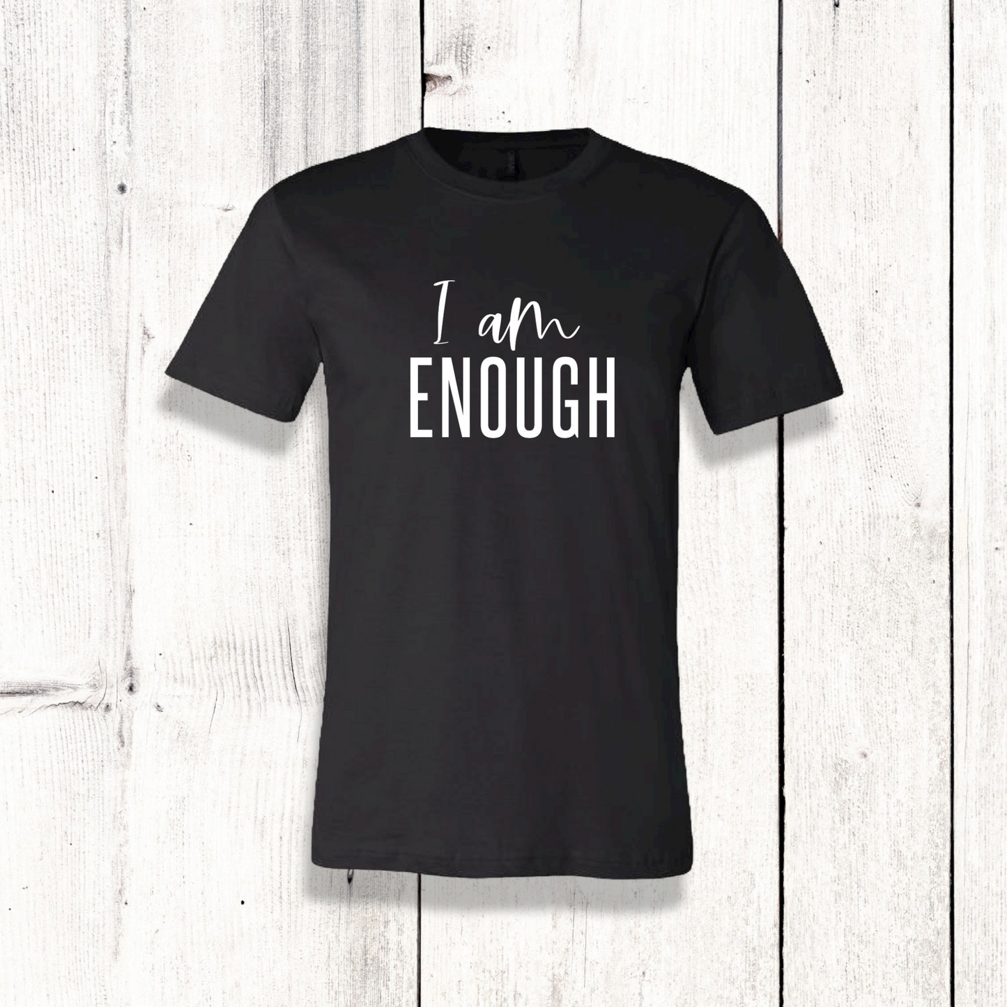 I AM ENOUGH TEE