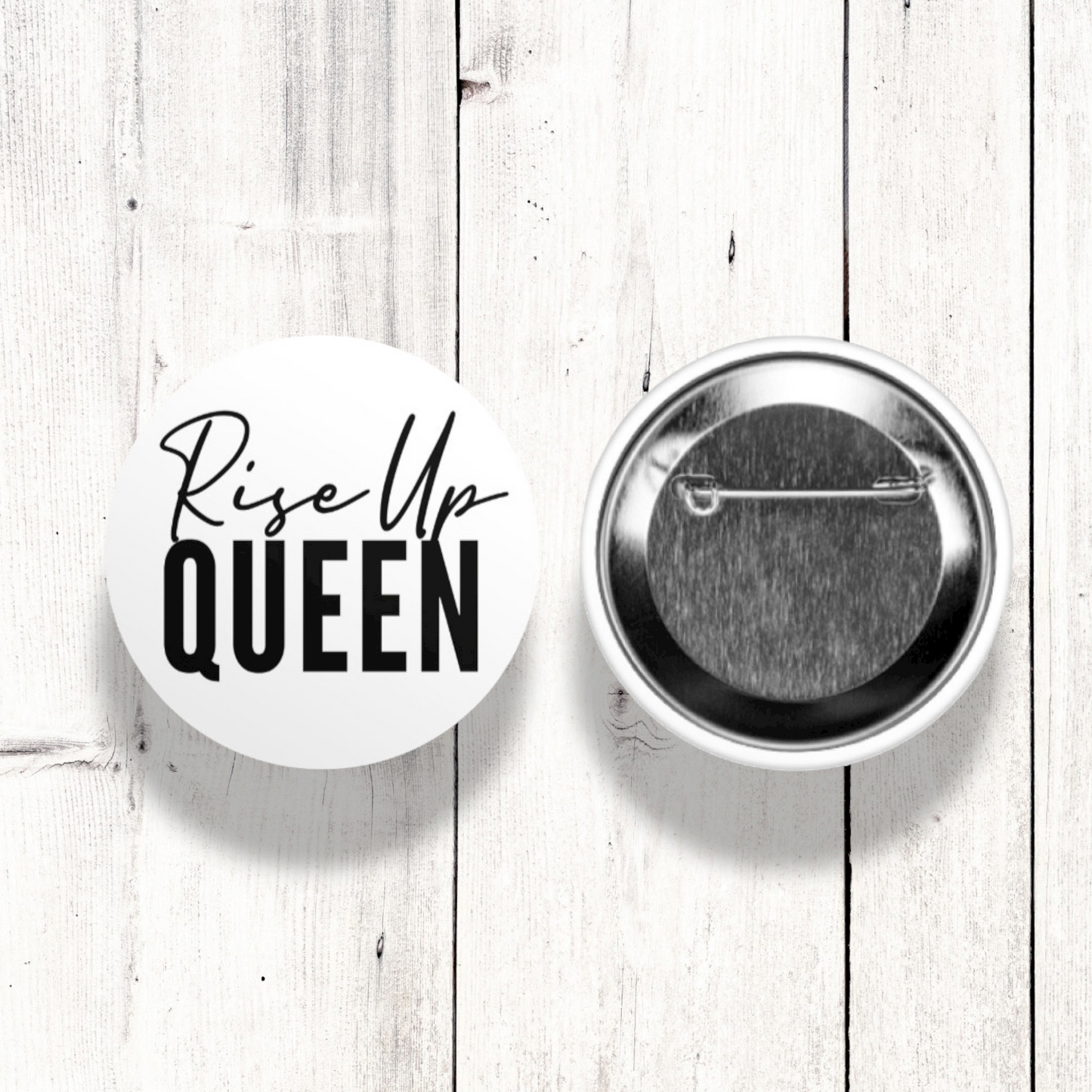 RISE UP QUEEN BUTTON